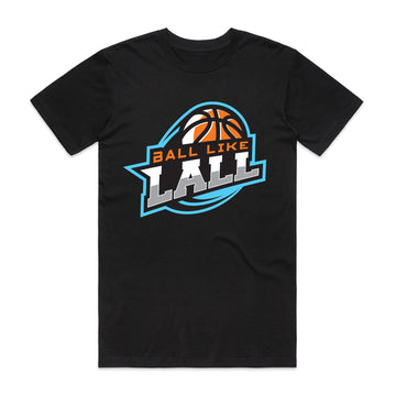 Ball Like Lall Tee