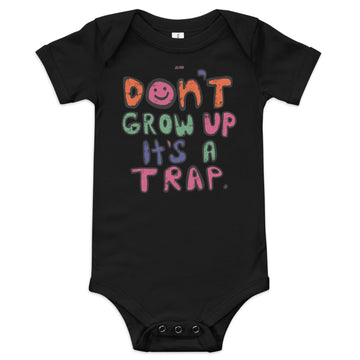 Don't Grow Up (Baby One Piece)